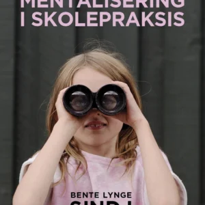 Mentalisering i skolepraksis