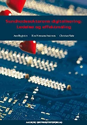 Sundhedssektorens digitalisering: Ledelse og effektmåling