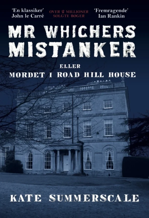 Mr Whichers Mistanker  -  eller Mordet i Road Hill House