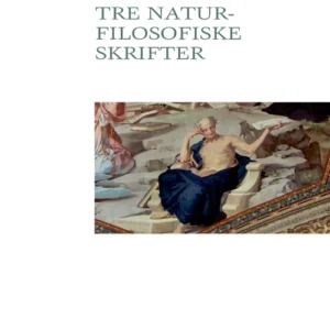 Tre naturfilosofiske skrifter