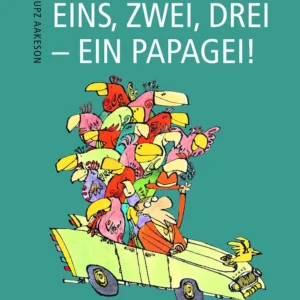 Eins, zwei, drei - ein Papagei!