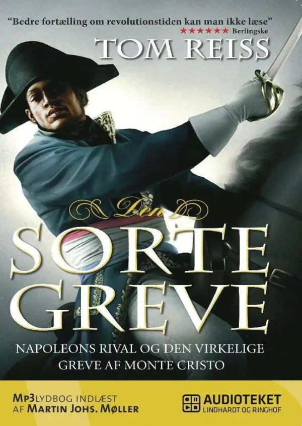 Den sorte greve - Napoleons rival og den virkelige greve af Monte Cristo