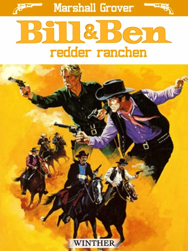 Bill & Ben redder ranchen