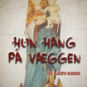 Hun hang på væggen