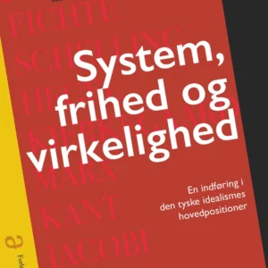 System, frihed og virkelighed