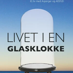 Livet i en glasklokke