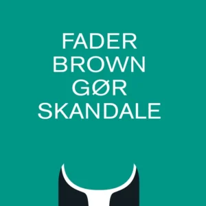 Fader Brown gør skandale