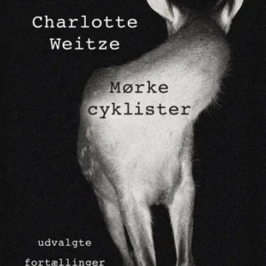Mørke cyklister - udvalgte fortællinger