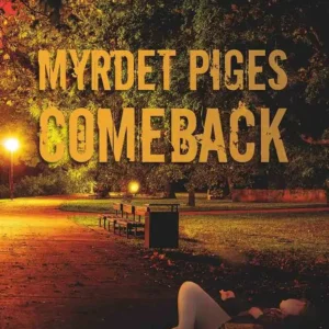 Myrdet piges comeback