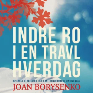 Indre ro i en travl hverdag