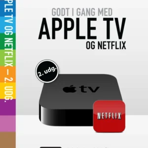 Godt i gang med Apple tv og Netflix