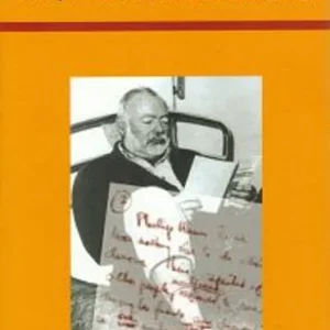 Århundredets mand - et portræt af Ernest Hemingway
