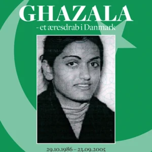 Ghazala - et æresdrab i Danmark