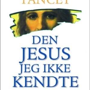 Den Jesus jeg ikke kendte