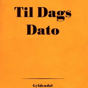 Til dags dato