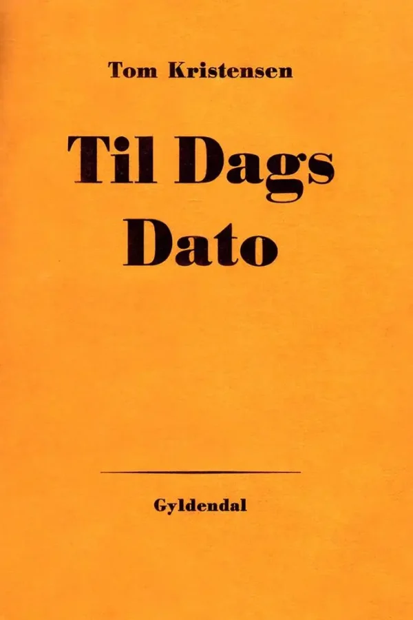 Til dags dato