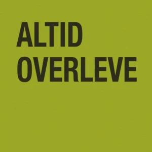 Altid overleve