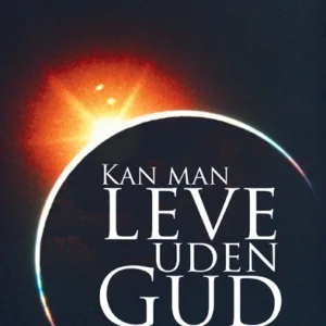 Kan man leve uden Gud?
