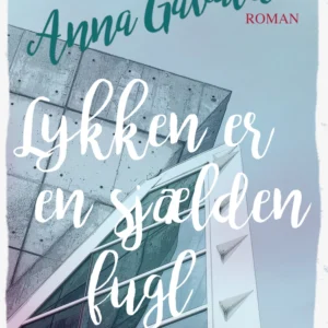 Lykken er en sjælden fugl