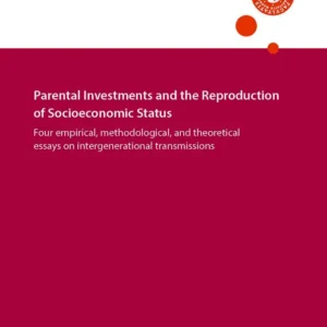 Parental investments and the reproduction of socioeconomic status