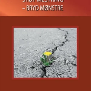 Støt mestring - bryd mønstre