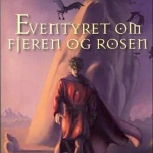Eventyret om fjeren og rosen + CD