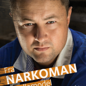 Fra Narkoman til Rollemodel