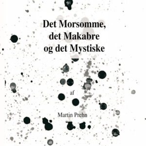 Det Morsomme, det Makabre og det Mystiske