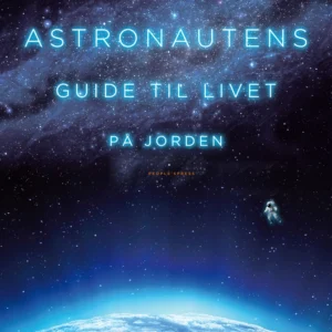 Astronautens guide til livet på Jorden