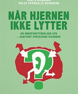 Når hjernen ikke lytter