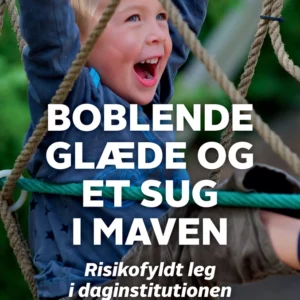 Boblende glæde og et sug i maven