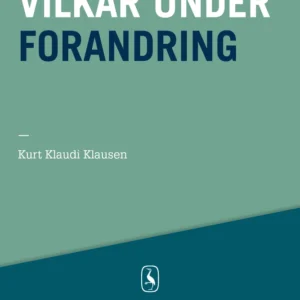 Vilkår under forandring