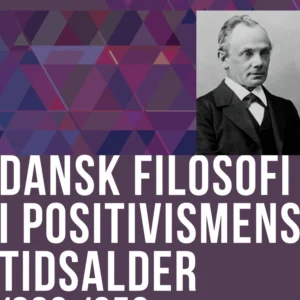 Dansk filosofi i positivismens tidsalder