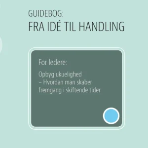 For ledere: Opbyg ukuelighed