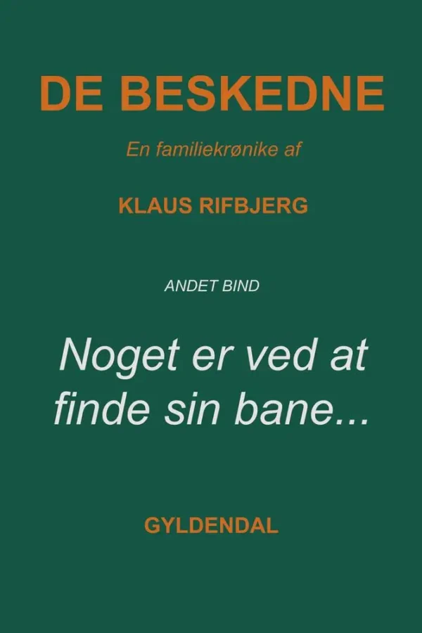 De beskedne Noget er ved at finde sin bane -