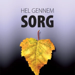Hel gennem sorg