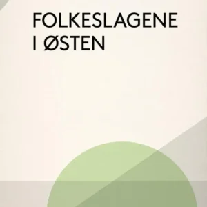 Folkeslagene i Østen