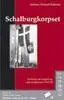 Schalburgkorpset - historien om korpset og dets medlemmer 1943-45