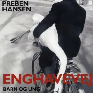 Enghavevej: Barn og ung i København 1925-43