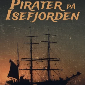 Pirater på Isefjorden