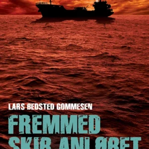 Fremmed skib anløbet
