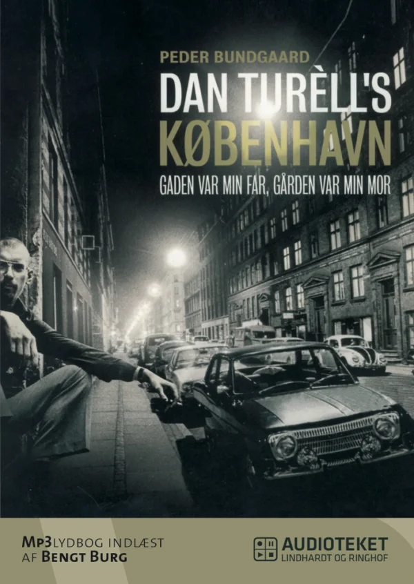 Dan TurÃ¨ll&apos;s København - Gaden var min far, gården var min mor