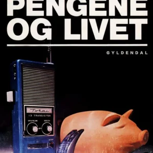 Pengene og livet