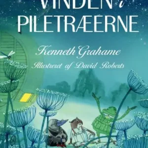 Vinden i piletræerne - alle historierne