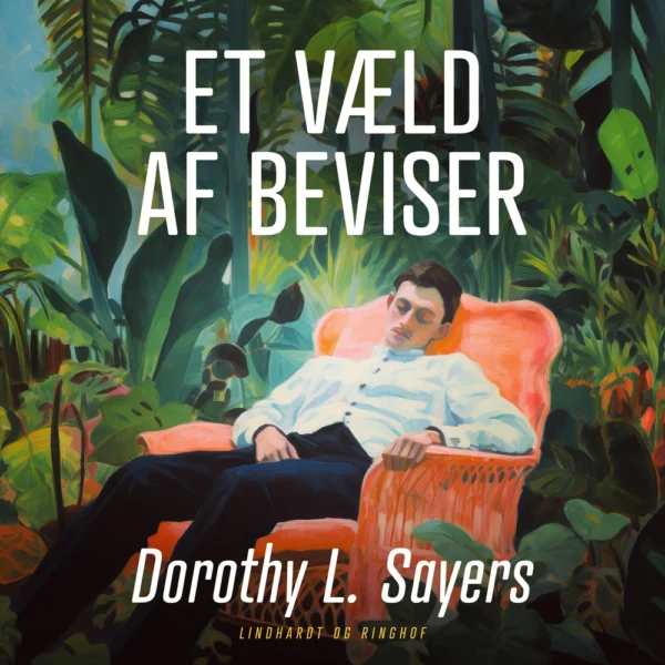Peter Wimsey 2 - Et væld af beviser