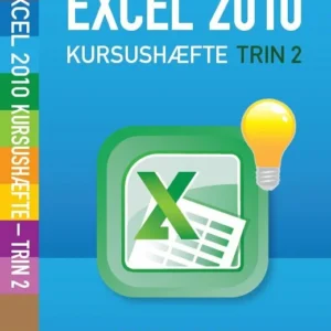 Excel 2010 kursushæfte - trin 2