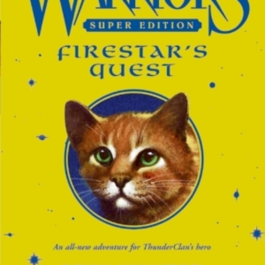 Warriors Super Edition: Firestar&apos;s Quest