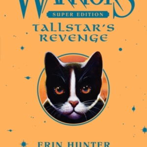 Warriors Super Edition: Tallstar&apos;s Revenge