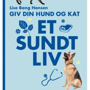 Giv din hund og kat et sundt liv