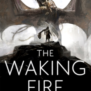 The Waking Fire